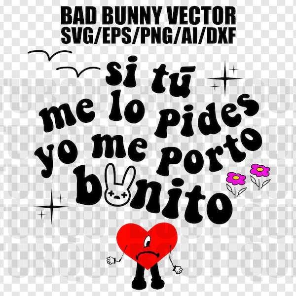 Si tú me lo pides yo me porto bonito Bad Bunny Logo Vector SVG/PNG/AI, Vector Digital File for Cricut, Design Un verano sin ti