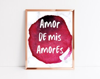 Frase en Español. Spanish Quote Wall Art, Latina Art, Home Print, Quote Poster, Quote Printable, Printable Wall Art, Amor De Mis Amores.