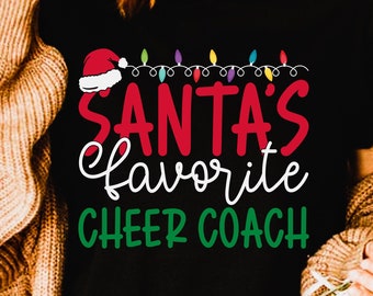 Santas Favorite Cheer Coach Funny Christmas png, svg, eps, pdf, dxf, shirt design, cricut digital download