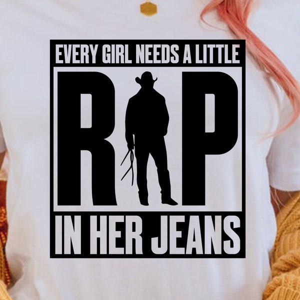 Every Girl Needs A Little Rip In Her Jeans png, svg, eps, pdf, dxf, shirt design, cricut digital download