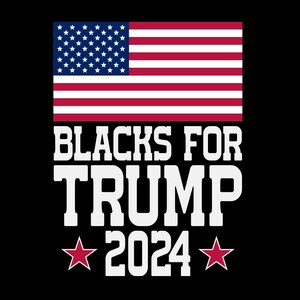 Blacks For Trump 2024 svg, png, Presidential Election Republican shirt design, eps, pdf, dxf, cricut files, digital download