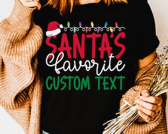 Santas Favorite Custom Christmas, Christmas 2026, Personalized Christmas, Santas Favorite, Christmas Gift, Christmas Shirt SVG PNG, D160