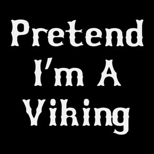 Pretend I&#39;m A Viking Costume svg, png, halloween party shirt design, eps, pdf, dxf, cricut files, digital download