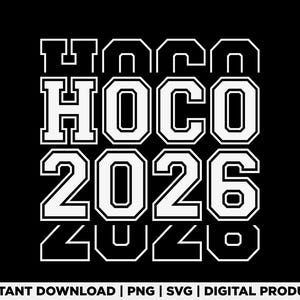 HOCO 2026 Svg Png, Diseño de camiseta de bienvenida, Regalo de baile de preparatoria, Bienvenida 2026, Reunión de preparatoria Svg, Vibraciones de Hoco Svg, Archivo digital