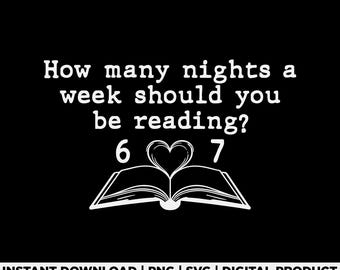 Teacher Meme Svg Png, How Many Nights a Week Should You Be Reading 6–7, Funny Six Seven Classroom Quote, Reading Humor Svg, Digital File