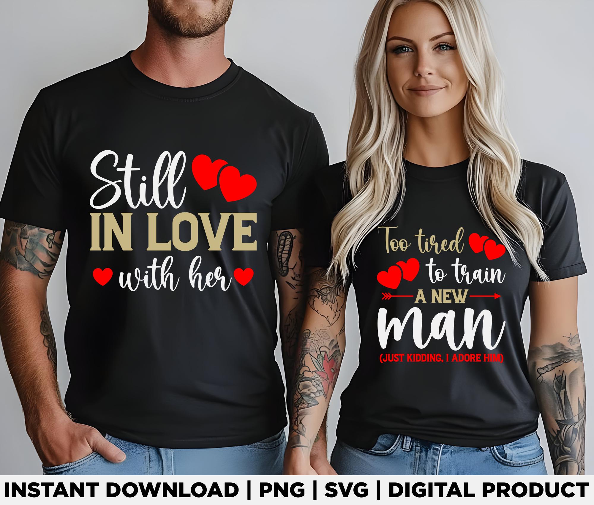 Discover Still in Love With Her Valentine's Couple Shirt