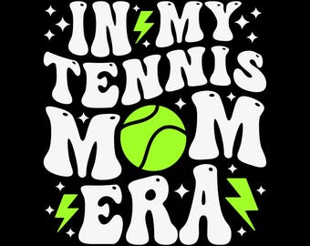 W mojej erze tenisowej mamy png, tenisowa mama Svg, tenisowa mama era Png, softball mama, miłośniczka tenisa Png, życie mamy, sportowa mama, prezent tenisowy