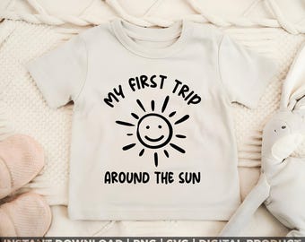My First Trip Around the Sun svg png, First Birthday svg, Baby 1st Birthday Design, Newborn Trip Svg, Around the Sun, Digital Download