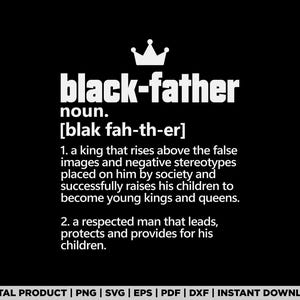 Fathers Day Black African American Father Definition Graphic, Black Father Svg, Fathers Day Gift, Black Dad Png, Father Definition Png