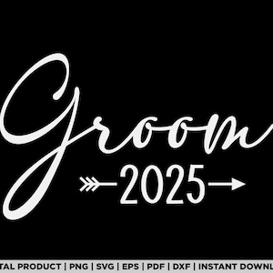 Groom Est 2025 Married Wedding Engagement Getting Ready Png, Groom Svg, Groom arched png, Groom Shirt Png, Groom Bowtie Svg Cut File