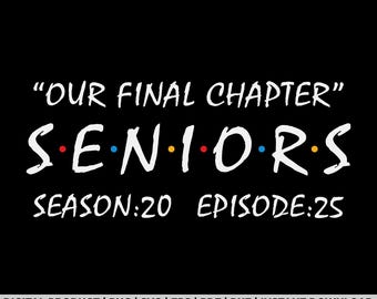 Final Chapter Class of 2025 Senior Retro Funny Seniors 2025 shirt design, svg, png, eps, pdf, dxf, cricut files, instant digital download