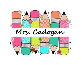Teacher Name Custom Design, Back To School Teacher Png, Personalized Teacher Name, First Day School Png Sublimation, Custom Design, D152