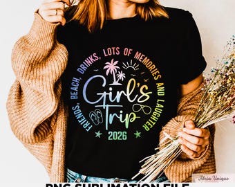 Girls Trip 2026 PNG, girls trip png, girls trip shirt png, girls weekend png, girls vacation, cruise png, vacation png, beach png