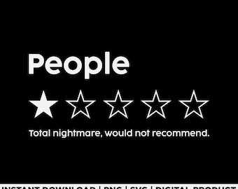 People One Star Nightmare Would Not Recommend Svg Png, Funny Sarcastic Quote Shirt Design, Humor Svg, Funny Introvert Svg, Digital Download