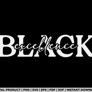 Puede incluir: Diseño gráfico en blanco y negro con el texto "Black excellence" en una fuente en negrita y estilizada.