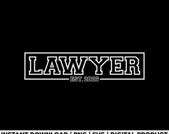 Lawyer Est 2026 Svg Png, Law School Graduation Design, New Lawyer Gift, Attorney Career Milestone, Attorney Graduation Svg, Digital File