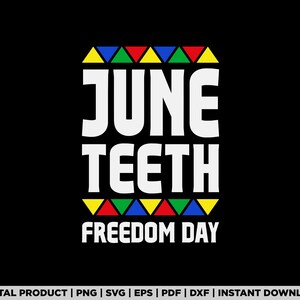 May include: A digital design featuring the text "JUNE TEETH FREEDOM DAY" in white letters with a colorful geometric pattern above and below the text. The pattern is made up of yellow, red, green, and blue triangles.