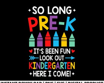 Pre K Graduation Kindergarten Svg Png, Preschool Graduate Shirt Design, Class Promotion Svg, Kindergarten Here I Come Design, Digital File