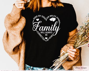 Side by side or miles apart family will always be connected by heart svg, png, t shirt design, eps, pdf, cricut files, digital download