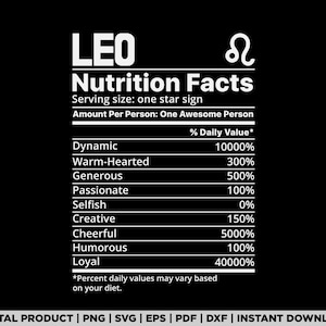 Puede incluir: Diseño gráfico negro con la palabra "LEO" y un símbolo del zodiaco. La imagen presenta una tabla de "Información nutricional" con rasgos de personalidad como "Dinámico", "Cálido" y "Leal", con valores porcentuales. El texto inferior dice "DIGITAL PRODUCT | PNG | SVG | EPS | PDF | DXF | INSTANT DOWNLOAD."