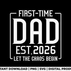 Första gången pappa beräknad 2026 Svg Png, Graviditetsmeddelande Svg, Ny pappa 2026 Design, Baby Avslöjande Gåva, Blivande pappa Svg, Digital Nedladdning
