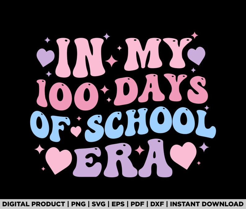 In My 100 Days of School Era Svg, school era png, 100 days school png, 100 days svg, 100th day of school, back to school svg, back to school