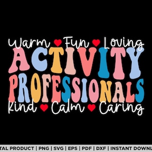 Activity Professionals Team Assistant Squad Week Director svg, png, shirt design, eps, pdf, dxf, cricut files, digital download