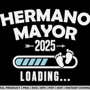 Hermano Mayor 2025 Carregando svg, png, design de camiseta Big Brother, eps, pdf, dxf, arquivos cricut, download digital