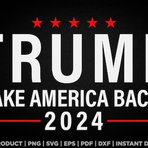 Trump take America back 2024 svg, png, eps, pdf, dxf, support républicain pour t-shirts, mugs, autocollants, etc.