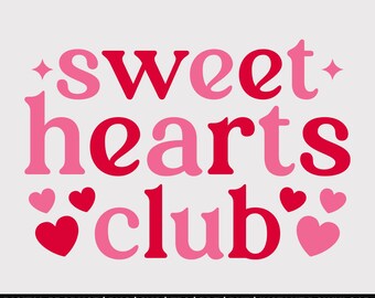 Sweet hearts club Svg, Little girl Valentine Retro Valentines day svg, Hearts Svg, Self Love, Sibling Valentine shirt svg, Romantic Svg