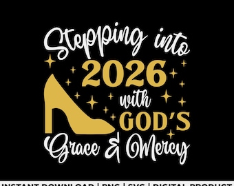 Entrez dans 2026 avec la grâce et la miséricorde de Dieu Svg Png, nouvel an 2026 Svg Png, conception de nouvel an chrétien, cadeau religieux, téléchargement numérique