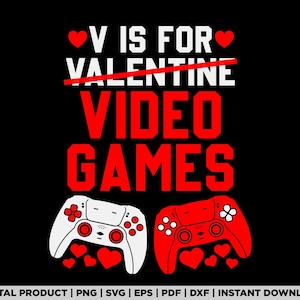 以下が含まれることがあります： 赤と白のテキスト「V is for Valentine Video Games」のグラフィックデザイン。 「Valentine」という単語は取り消し線が入っています。 テキストの両側に赤と白のビデオゲームコントローラーが2つあります。 コントローラーの周りに赤いハートがあります。