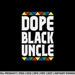 Puede incluir: Un diseño gráfico en blanco y negro con el texto "DOPE BLACK UNCLE" en letras blancas. El texto está enmarcado por una fila de triángulos coloridos en la parte superior e inferior.