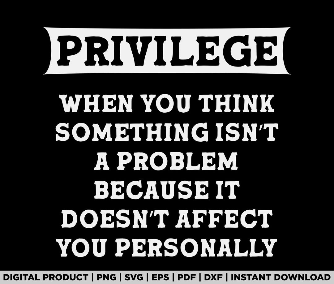 Privilege Explained Civil Rights & Black History Month Png, Black ...