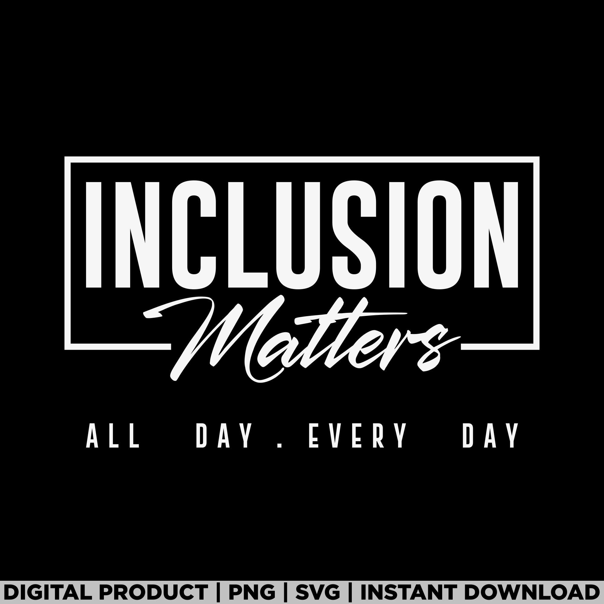 Gift Inclusion Sign Inclusion Matters Autism Awareness Month SPED Neurodiversity Png, Sped ...