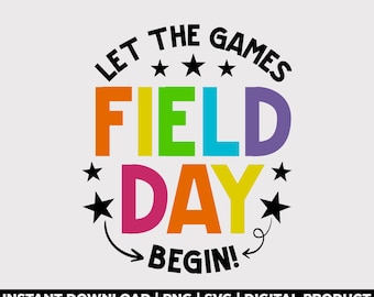 Field Day Let The Games Begin Svg Png, School Field Day Shirt Design, Teacher Student Sports Svg, School Sports Day Design, Digital Download