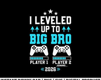 Ich Leveled Up To Big Bro 2026 SVG Png, Big Brother Bundle, Gamer Schwangerschaftansage, Geschwister offenbaren svg, Big Brother Promotion, digitale Datei
