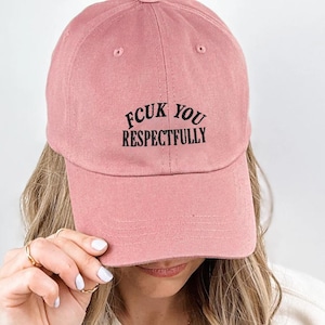 F*ck That Respectfully Hat, Embroidered Mental Health Statement Cap, Sarcastic Funny Dad Hat, Snarky Adult Humor Baseball Cap