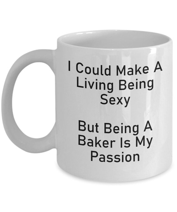 Baker Mug Baker Coffee Mug Baking Mug Baker Gifts Etsy