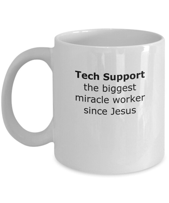Tech Support Mug Tech Support Gift Etsy