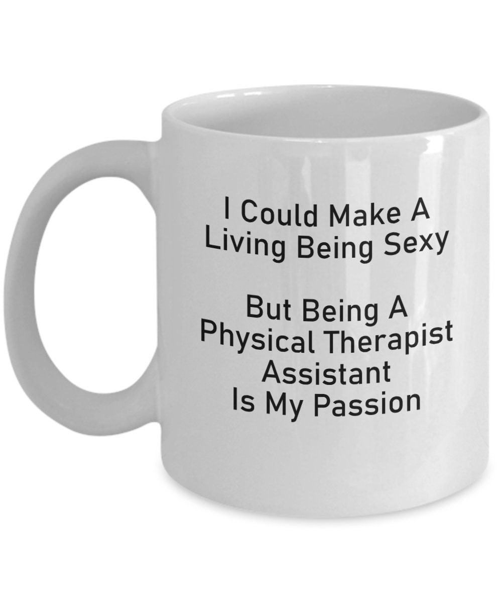 Physical Therapist Assistant Mug Physical Therapist Assistant Etsy