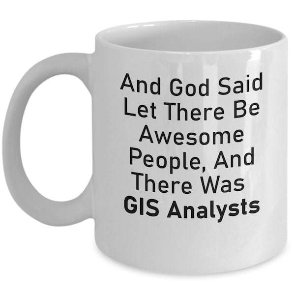 GIS Analyst Mug, GIS Analyst Gift