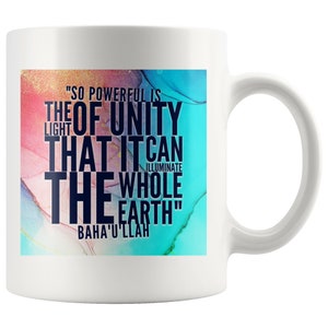 The Light of Unity 11oz Mug With Baha&#39;i Inspirational - Baha&#39;i Coffee Mug - Unique Baha&#39;i Gift - Baha&#39;i Artwork | Bahai Gift