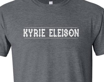 Kyrie Eleison_White Font_Catholic_Greek_Lenten Tee