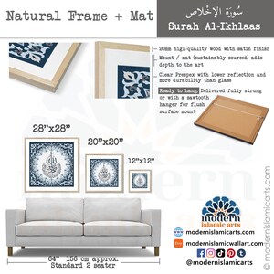 May include: A framed print of Islamic calligraphy in blue and white with a natural wood frame and mat. The print is available in three sizes: 28 inches by 28 inches, 20 inches by 20 inches, and 12 inches by 12 inches. The print is shown hanging above a light gray sofa.
