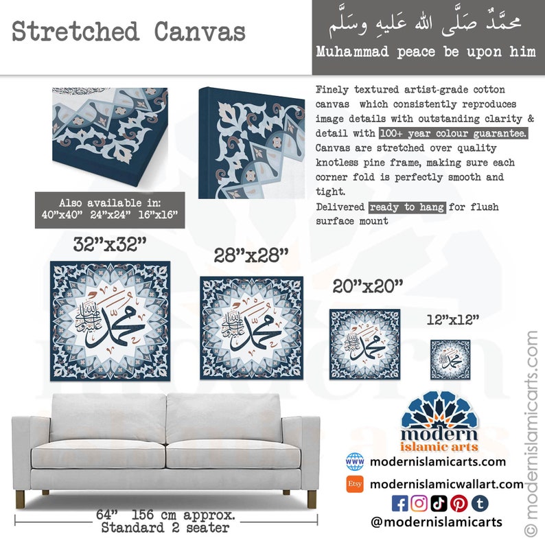 May include: A stretched canvas print featuring a blue and white Islamic calligraphy design with the Arabic text "Muhammad peace be upon him". The canvas is available in various sizes, including 32x32 inches, 28x28 inches, 20x20 inches, and 12x12 inches. The canvas is ready to hang and comes with a 100+ year colour guarantee.