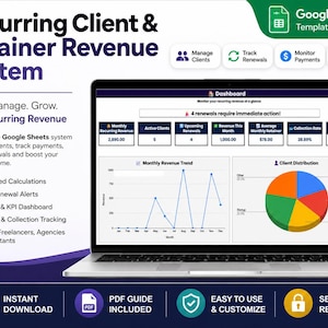 May include: A laptop displaying a Google Sheets template titled Recurring Client & Retainer Revenue System. The screen shows a dashboard with a line graph for monthly revenue trends, a pie chart for client distribution, and various data metrics.
