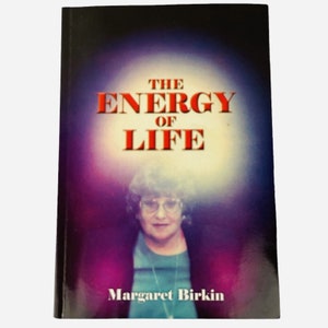 Vintage 2000 SIGNED The Energy of Life by Margaret Birkin Paperback Book Spirit