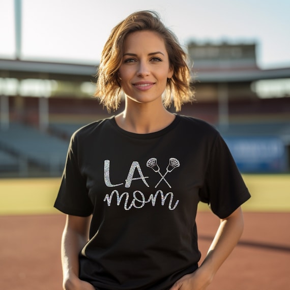 Lacrosse Shirt - Lacrosse Mom T-Shirt Lacrosse Shirt - Lacrosse Mom T-Shirt