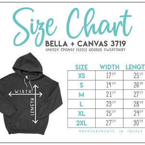 May include: A dark gray unisex sponge fleece hooded sweatshirt with a size chart. The chart shows measurements in inches for sizes XS to 2XL, including width and length. The text "Size Chart" is in a teal script font.